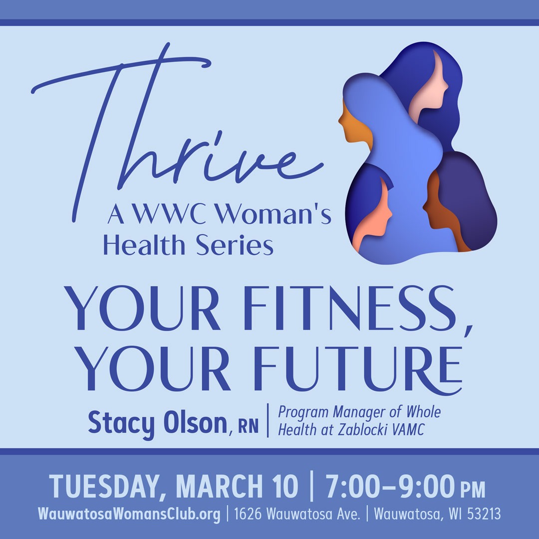 Mar. 10 Thrive: Your Fitness, Your Future | Stacy Olson, RN, Program Manager of Whole Health at Zablocki VAMC