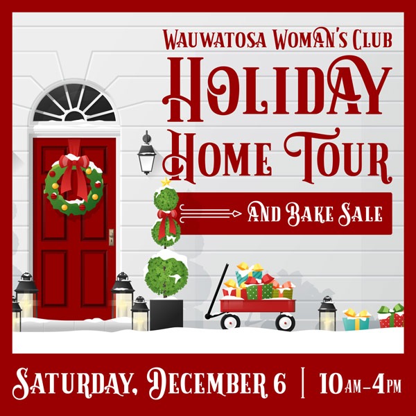 Wauwatosa Woman's Club Holiday Home Tour and Bake Sale