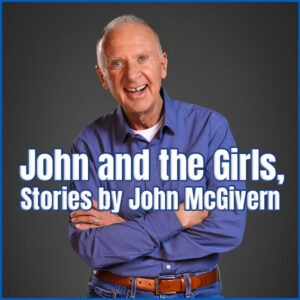 John and the Girls, Stories by John McGivern